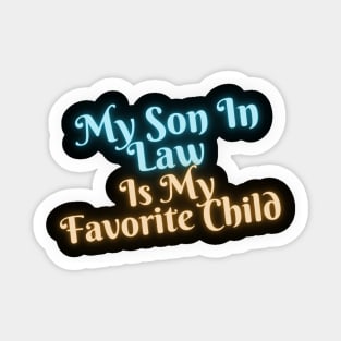 My Son In Law Is My Favorite Child Sticker